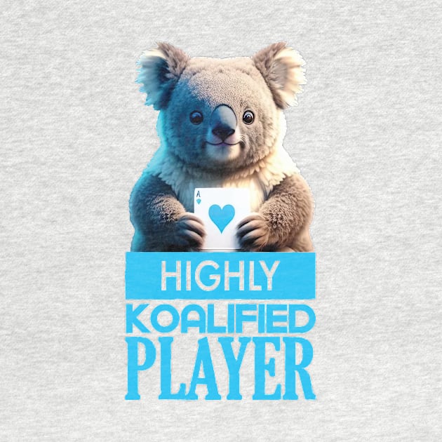 Just a Highly Koalified Player Koala 3 by Dmytro